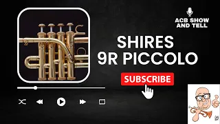 Amazing efficiency and wonderful tone on this Shires 9R Piccolo Trumpet!  ACB  Show and Tell