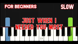 JUST WHEN I NEEDED YOU MOST [ HD ] - RANDY VAN WARMER | EASY PIANO