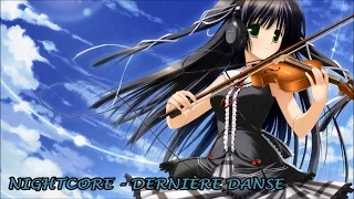 Nightcore - Dernière Danse [Indila]