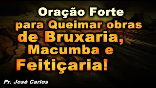 ((🔴)) ORAÇÃO FORTE PARA QUEIMAR OBRAS DE BRUXARIA, MACUMBA E FEITIÇARIA!