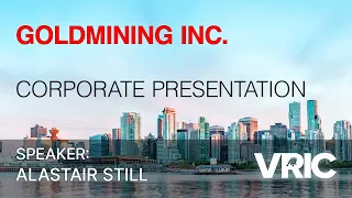 Goldmining Corporate Presentation: VRIC 2024