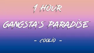 Gangsta's Paradise - Coolio | 1 Hour [4K]