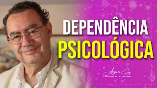 Dependência Psicológica | Momentos Cury