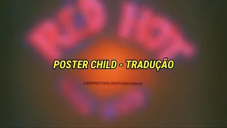 Red Hot Chili Peppers - Poster Child (tradução/legendado)