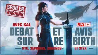 GROS LIVE  DÉBAT FINAL FANTASY VII REBIRTH EN COMPAGNIE DES COPAINS ( SPOIL )