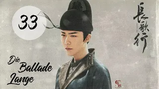 【Kostümdrama】⭐ The Long Ballad - Die lange Ballade EP33 | DarstellerInnen: Dilireba, Wu Lei