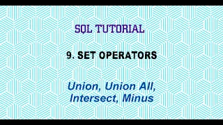 SQL Tutorial - Set Operators: Union, Union All, Intersect, Minus