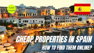 Cheap Properties in Spain: How to Find Them Online? (Real Estate Investing)