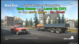 SnowRunner Easy Money and Level Up - Early Game No Cheat | SnowRunner Michigan Phase 1