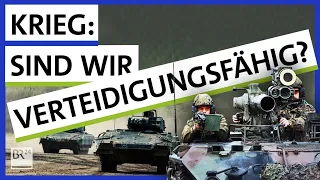 Bundeswehr im Angesicht des Ukraine-Kriegs: Nur bedingt einsatzbereit? | Possoch klärt | BR24