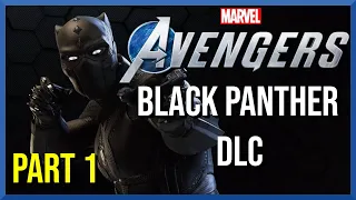 Marvel's Avengers Black Panther DLC War for Wakanda Part 1 - Gameplay Walkthrough - No Commentary