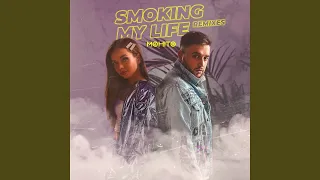 Smoking My Life (DJ Steel Alex Remix)