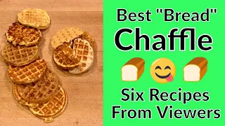 Best Bread Chaffle Recipes Compared - Six Viewer Submissions, including "Wonder Bread"