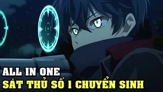 ALL IN ONE | Sát Thủ Số Một Chuyển Sinh Thành Quý Tộc Tại Dị Giới | Anime Nhà Làm