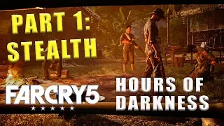 Far Cry 5 Hours Of Darkness stealth kills and perks - Walkthrough Part 1