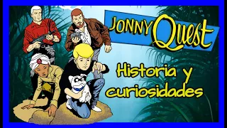 JONNY QUEST. Historia y curiosidades de esta fantástica serie.