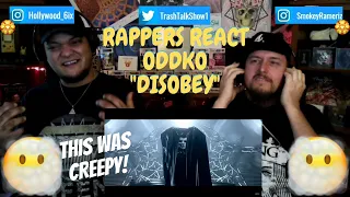 Rappers React To Oddko "Disobey"!!!