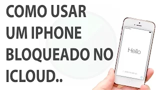 Como usar iPhone com Bloqueio de iCloud