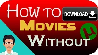 how to download movies without using utorrent