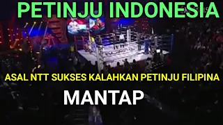 MANTAP🥊🥊PETINJU INDONESIA ASAL BAJAWA NTT SUKSES KALAHKAN PETINJU FILIPINA