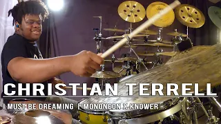 Christian Terrell - I Must Be Dreaming | MonoNeon x KNOWER