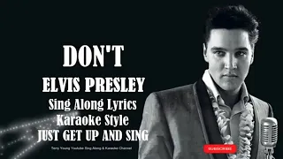 Elvis Presley Don't (HD) Sing Along Lyrics