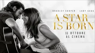 A Star is Born - Dall'11 Ottobre al cinema