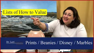 Lists of How to Value Prints, Marbles, Beanie Babies, Pearls, China, Disney Treasures | Ask Dr. Lori