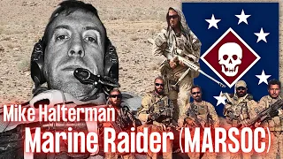 Marine Raider (MARSOC) Operator | Mike Halterman | Ep. 252