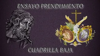 Ensayo Prendimiento (Cuadrilla Baja) Semana Santa Sanlucar 23