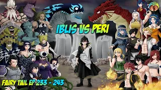 PERI VS IBLIS !!! F41RY T41L EP 233-243