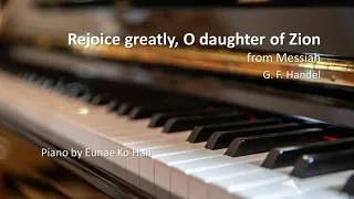 "Rejoice greatly, O daughter of Zion" from Messiah – G.F. Handel, HWV.56 (Piano Accompaniment)