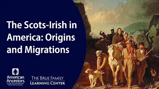 The Scots-Irish in America: Origins and Migrations