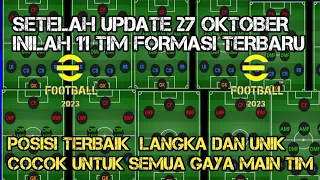 INILAH 11 TIM FORMASI TERBARU POSISI TERBAIK LANGKA DAN UNIK DI EFOOTBALL 2023 MOBILE