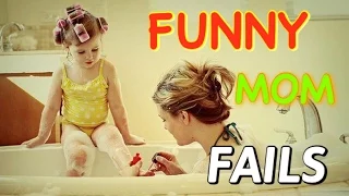 Funniest Mom Fails | Funny Fail Mom Compilation