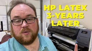 HP Latex - my thoughts three years later