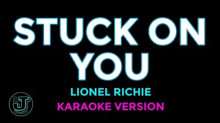 STUCK ON YOU Karaoke | Lionel Richie