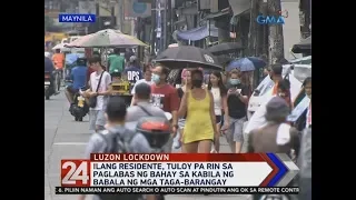 24 Oras: Ilang residente, tuloy pa rin sa paglabas ng bahay sa kabila ng babala ng mga taga-barangay