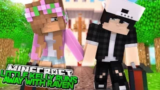 LITTLE KELLY RUNS AWAY WITH RAVEN! Minecraft Royal Family | w/LittleCarly & Leo | Custom Roleplay