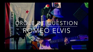 Drôle de Question - Roméo Elvis Cover by Alexis Eddo