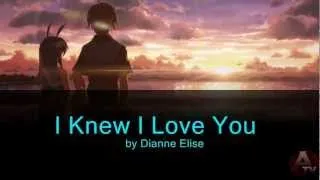 I Knew I love you by Dianne Elise