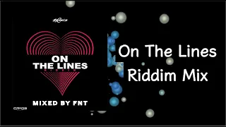 On The Lines Riddim Mix