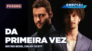 (Vietsub+Lyrics) da primeira vez (from the first time) - Bryan Behr, Calum Scott