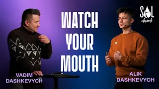 January 22 2023 | Vadim & Alik Dashkevych | Watch Your Mouth