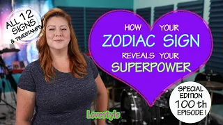 How your ZODIAC SIGN Reveals your Superpower