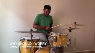 WHY SHOULD I WORRY | DISNEY’S OLIVER AND COMPANY | DRUM COVER