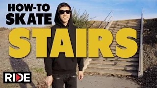 How-To Skate Stairs - BASICS with Spencer Nuzzi