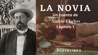 La novia. Un cuento de Antón Chéjov. Audiolibro completo. Voz humana real