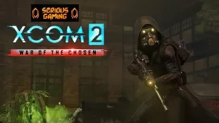 XCOM 2: War of the Chosen Walkthrough/Let's Play - Part 1: Gatecrasher [Legend][Ironman]