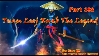 Tuam Leej Kuab The Hmong Shaman Warrior (Part 388) 12/7/2023